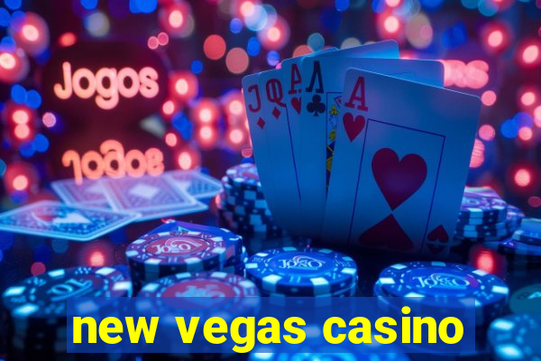 new vegas casino