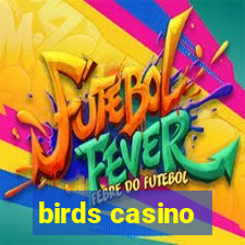 birds casino