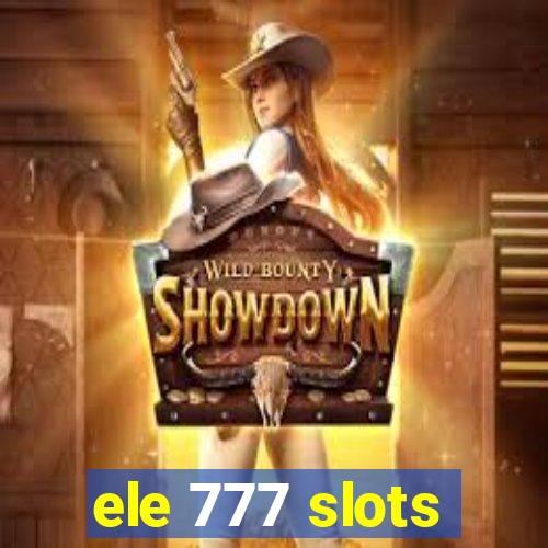 ele 777 slots