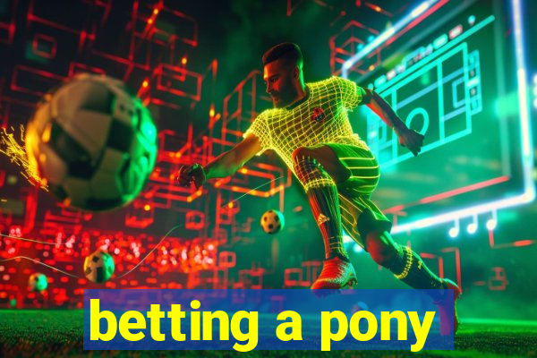 betting a pony