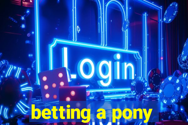 betting a pony