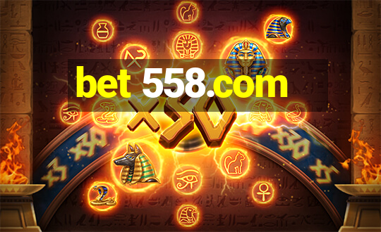 bet 558.com