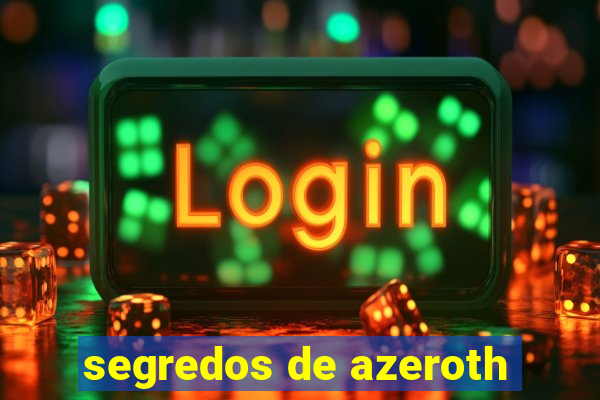 segredos de azeroth