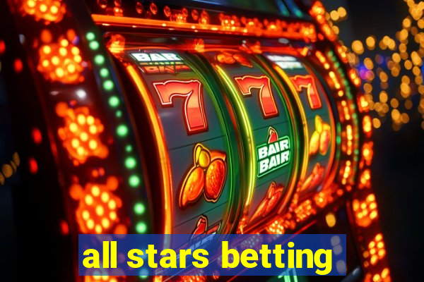 all stars betting