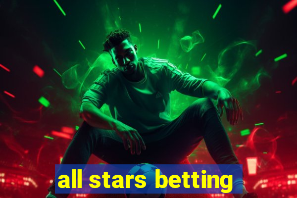 all stars betting