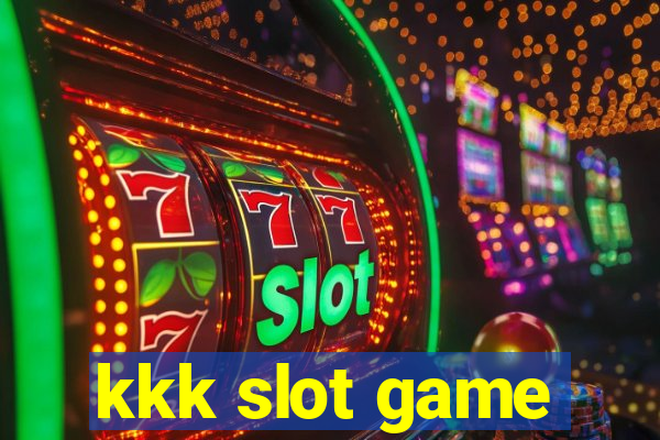 kkk slot game