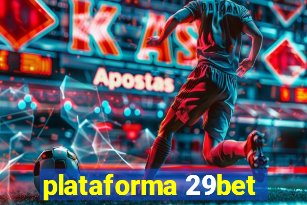 plataforma 29bet