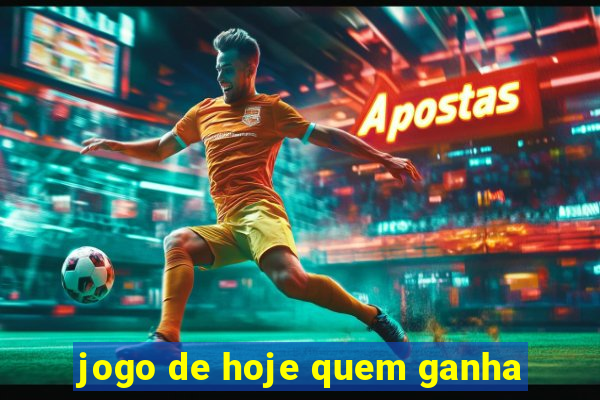 jogo de hoje quem ganha