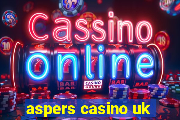 aspers casino uk