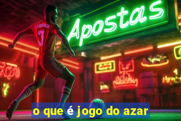 o que é jogo do azar