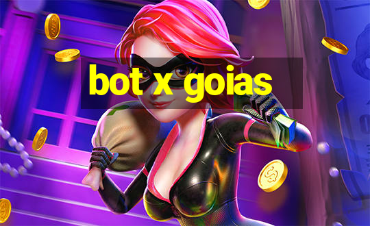 bot x goias