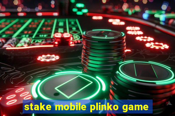 stake mobile plinko game