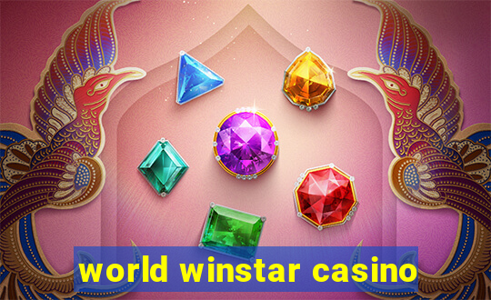 world winstar casino