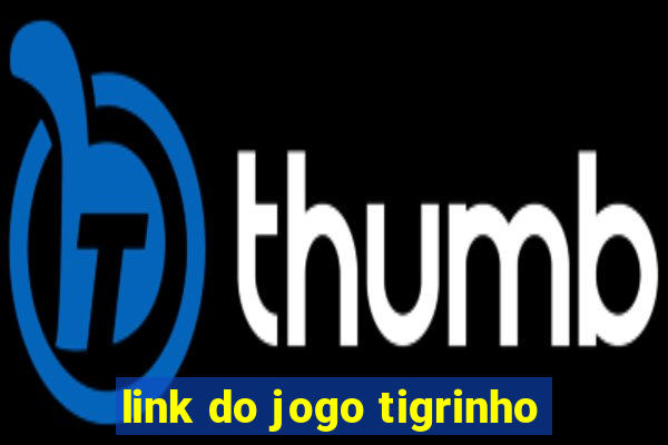 link do jogo tigrinho