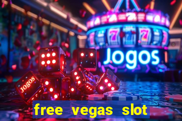 free vegas slot machines online