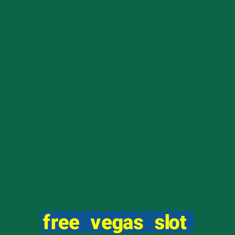 free vegas slot machines online