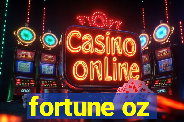 fortune oz