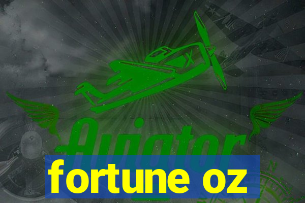 fortune oz