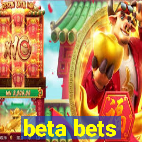 beta bets