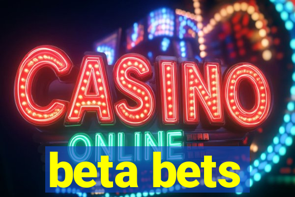 beta bets