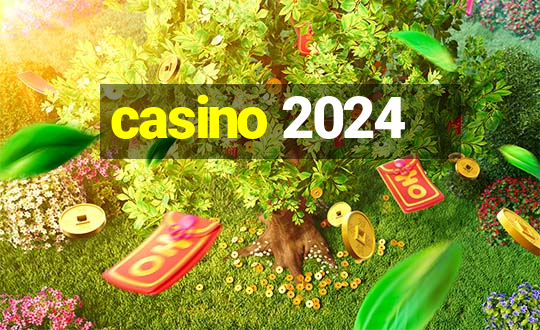 casino 2024