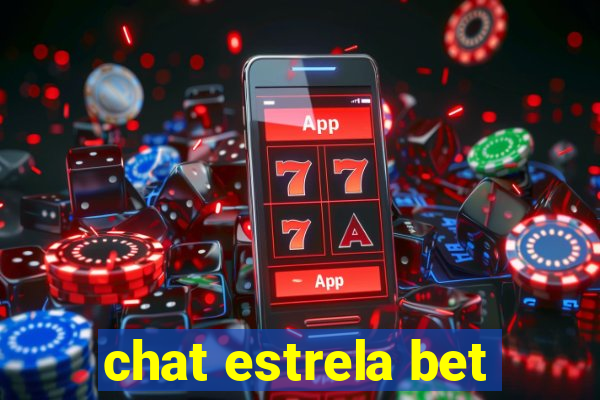 chat estrela bet