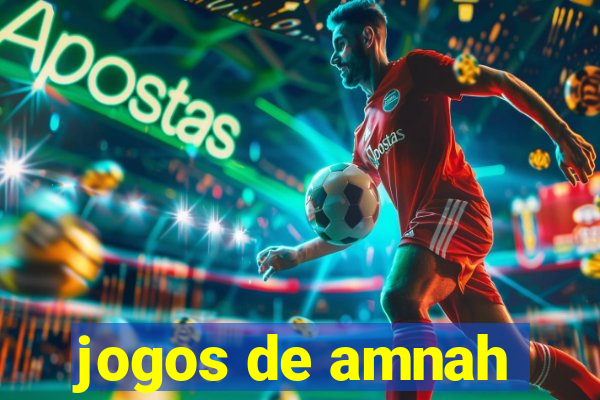 jogos de amnah