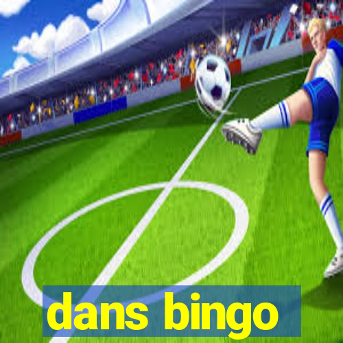 dans bingo