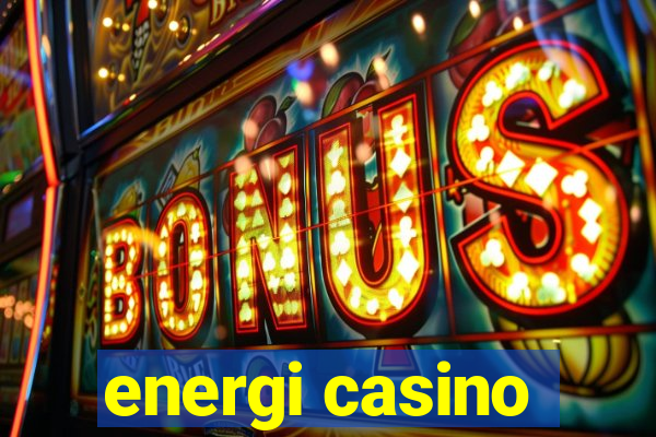 energi casino