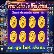 cs go bet skins