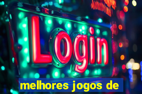 melhores jogos de