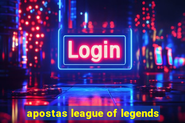 apostas league of legends