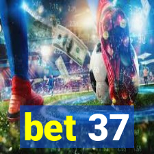 bet 37