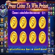 plataforma bet é confiável