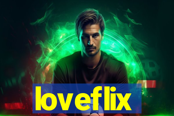 loveflix