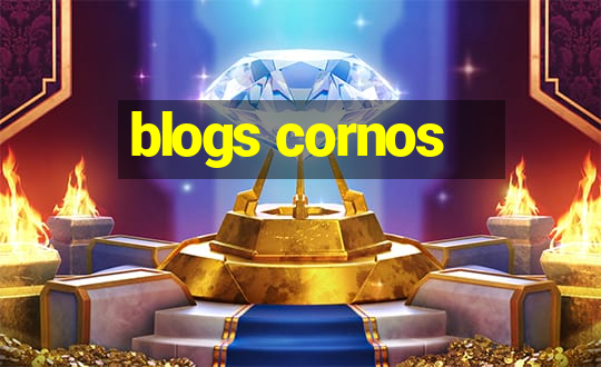 blogs cornos