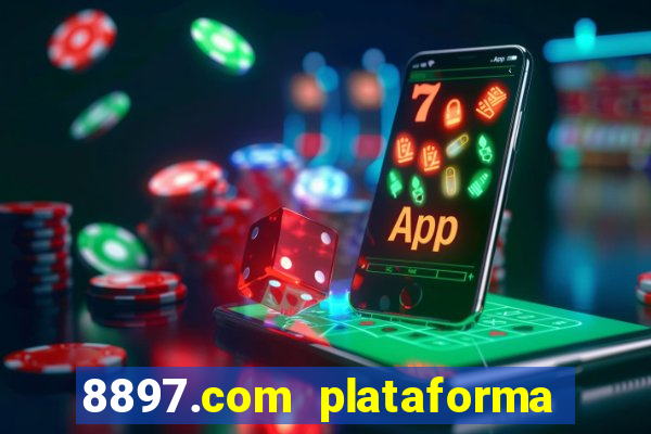 8897.com plataforma de jogos