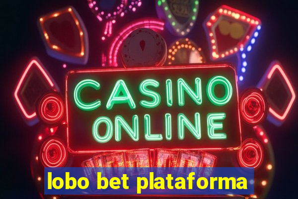 lobo bet plataforma