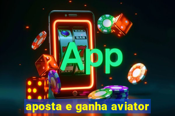 aposta e ganha aviator