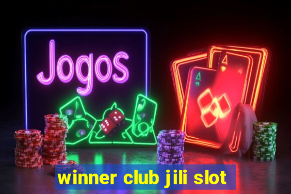 winner club jili slot