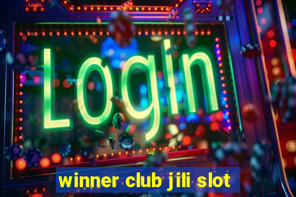 winner club jili slot