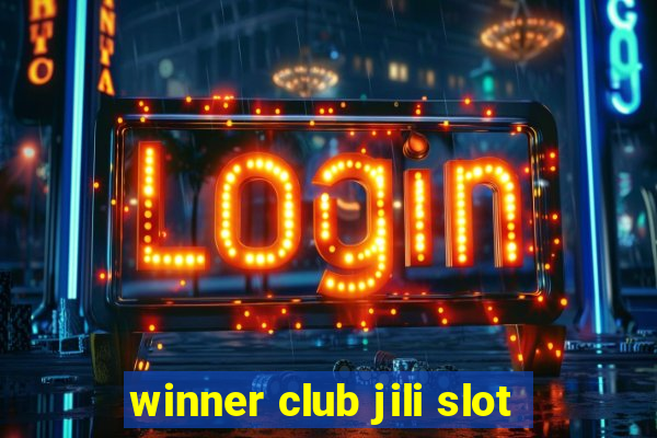 winner club jili slot