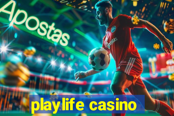 playlife casino