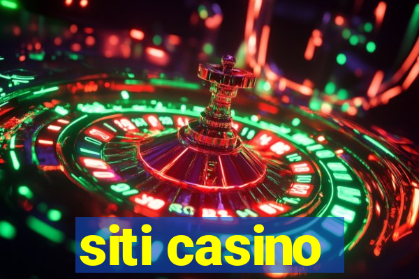 siti casino