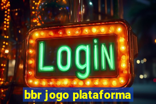 bbr jogo plataforma