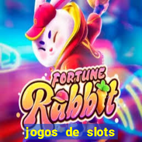 jogos de slots para ganhar dinheiro