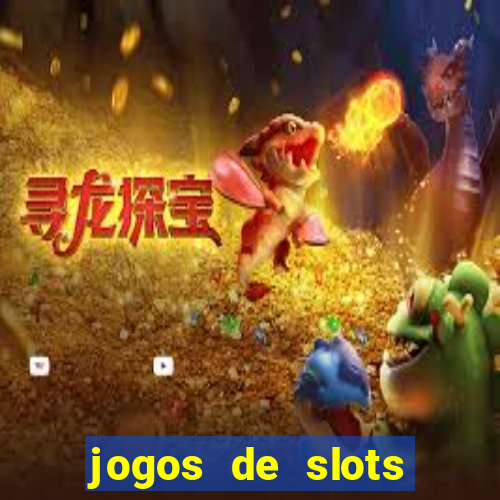 jogos de slots para ganhar dinheiro