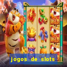 jogos de slots para ganhar dinheiro