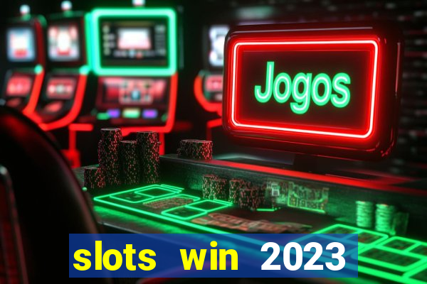 slots win 2023 paga mesmo