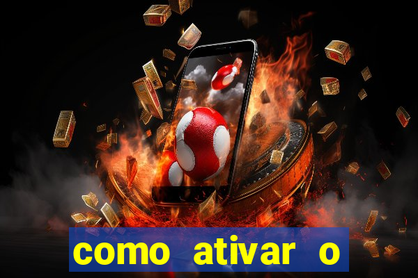 como ativar o b么nus da bet365